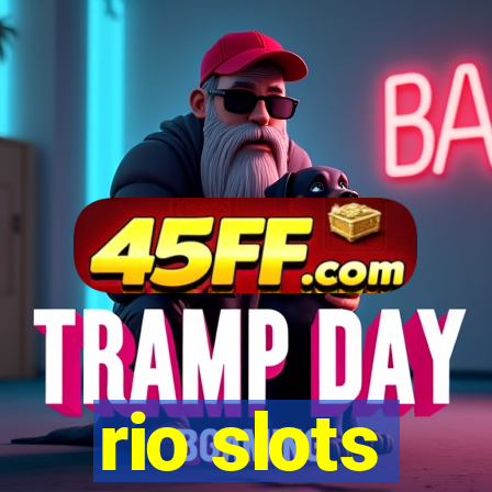rio slots